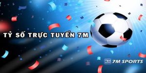 7m.cn - tỷ số trực tuyến 7m