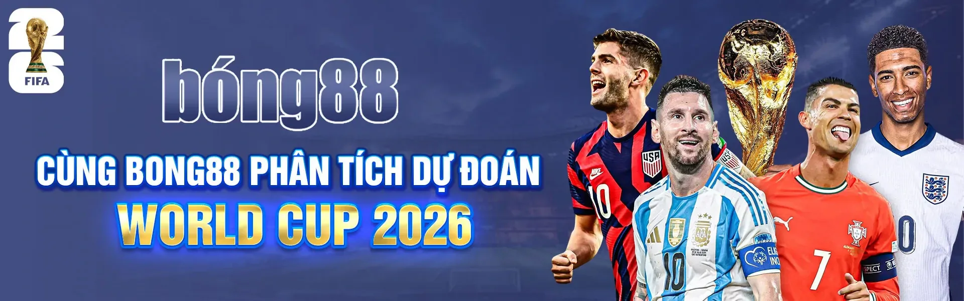 Cùng Bong88 phân tích dự đoán World Cup 2026