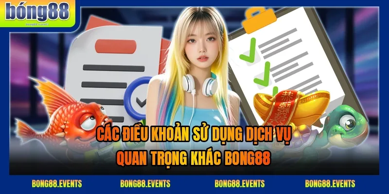 Tìm hiểu điều khoản sử dụng 2026 của nhà cái BONG88 dành cho thành viên mới